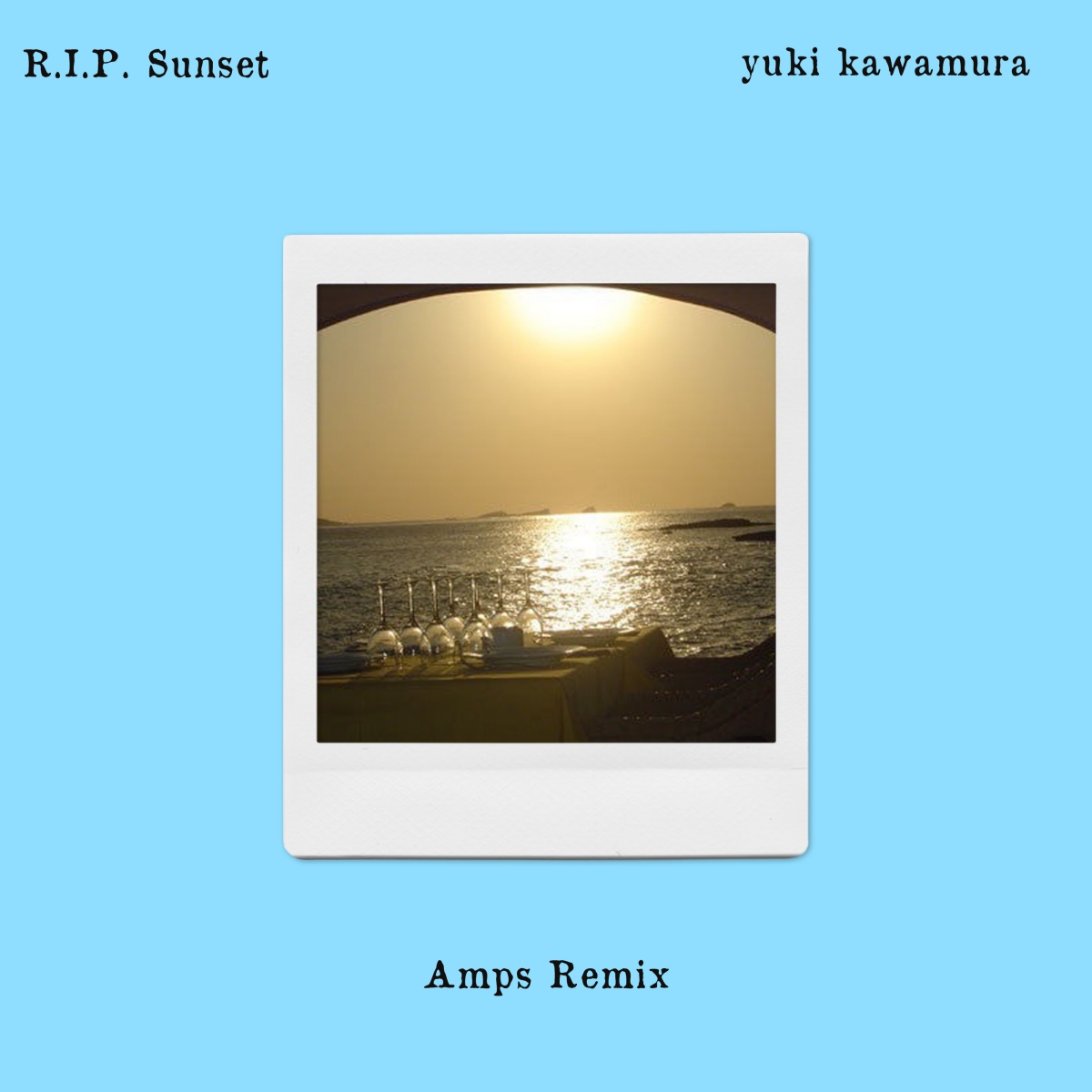 R.I.P. Sunset Amps Remix
