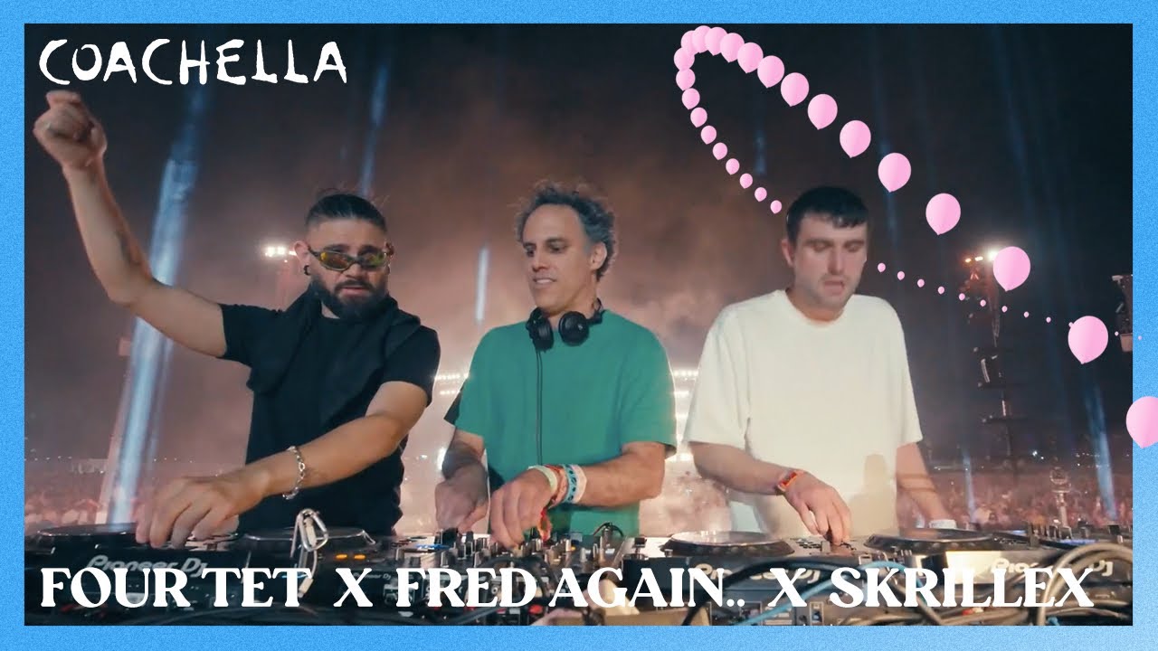 コーチェラでのSkrillex、Fred again..、Four Tetによる大トリDJセットがフル公開 block.fm